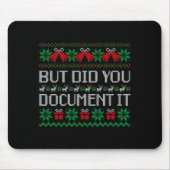 Christmas But Did You Doent It Ugly Office Party S Mousepad (Vorne)