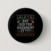 Christmas But Did You Doent It Ugly Office Sweater Button (Vorderseite)