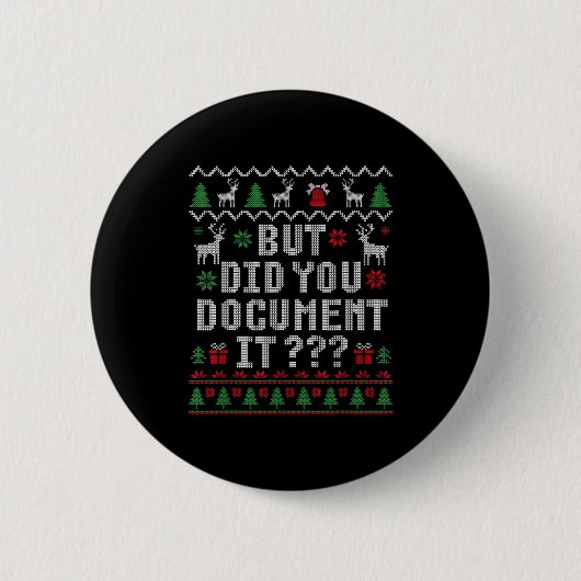 Christmas But Did You Doent It Ugly Office Sweater Button (Vorderseite)