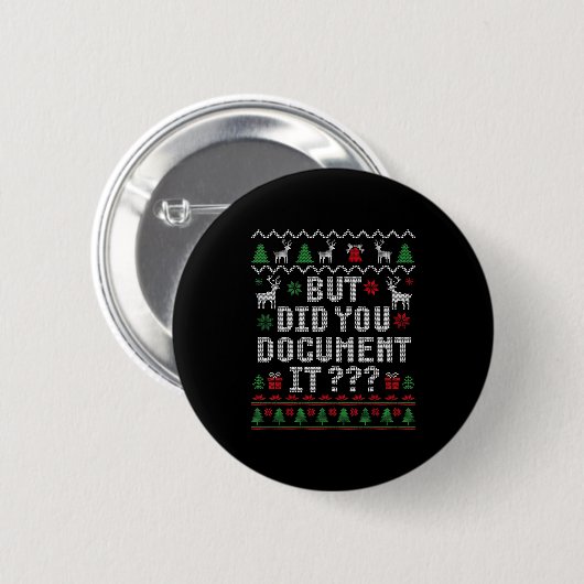 Christmas But Did You Doent It Ugly Office Sweater Button (Vorne & Hinten)