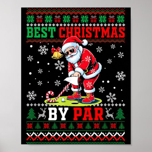 Christmas By Par Santa Sweater Playing Golf Golfer Poster (Vorne)
