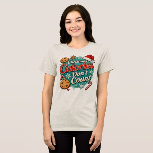 Christmas Calories Don’t Count Funny Santa Claus Tri-Blend Shirt (Vorderseite voll)