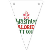 Christmas Calories Don't Count Wimpelkette (Zweite Fahne)