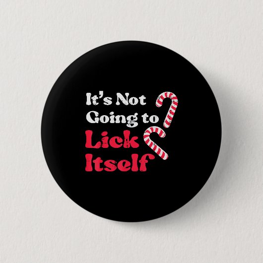 Christmas Candy Cane Not Going Lick Itself Funny X Button (Vorderseite)