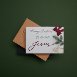 Christmas Card: Merry Christmas it's about Jesus. Mitteilungskarte