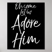 Christmas Carol Lyric Worship Hymn Oh Come Let Us Poster (Vorne)