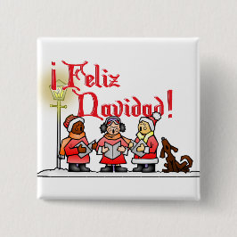 Christmas Carolers - Feliz Navidad Button