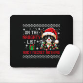Christmas Cat Naughty List Regret Nothing Ugly Xma Mousepad (Mit Mouse)