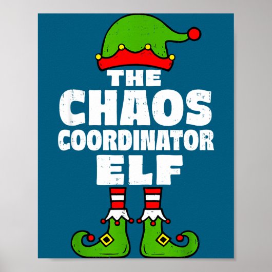 Christmas Chaos Coordinator Elf Funny Xmas Holiday Poster (Vorne)