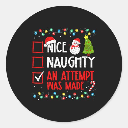 Christmas Checklist Naughty Nice An Attempt Was Ma Runder Aufkleber (Vorderseite)