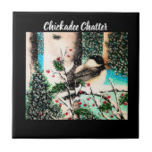 Christmas Chickadee Chatter Tile Fliese (Vorderseite)