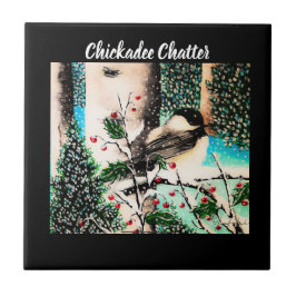 Christmas Chickadee Chatter Tile Fliese
