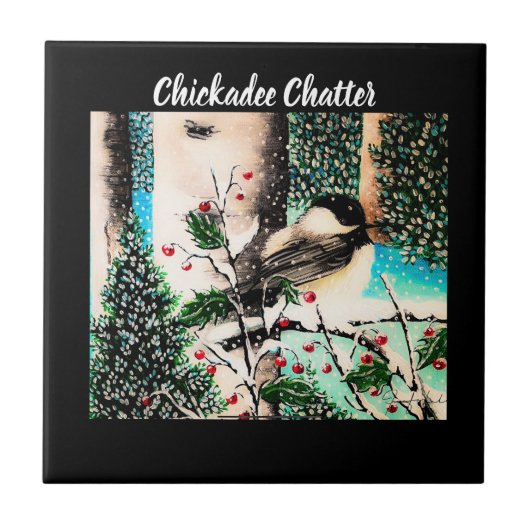 Christmas Chickadee Chatter Tile Fliese (Vorderseite)