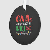 Christmas CNA cnas always make nice list Ornament (Vorderseite)