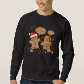 Christmas Cookie Gingerbread Oh Snap Baking Team B Sweatshirt (Vorderseite)