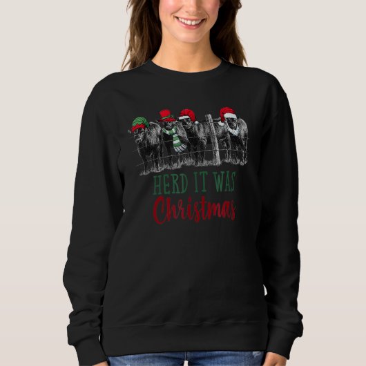 Christmas Cows Cute Cow Herd That It Was Sweatshirt (Vorderseite)