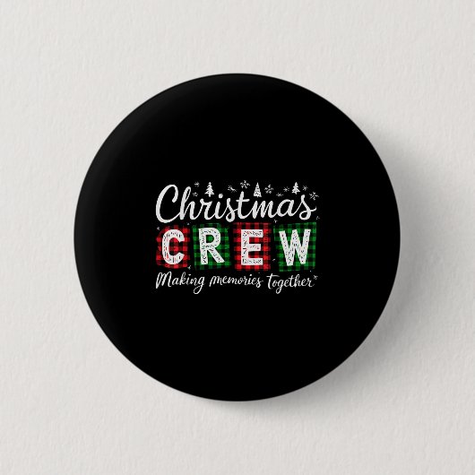 Christmas Crew 2025 Making Memories Together Famil Button (Vorderseite)