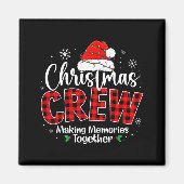 Christmas Crew Funny Making Memories Together Fami Magnet (Vorne)