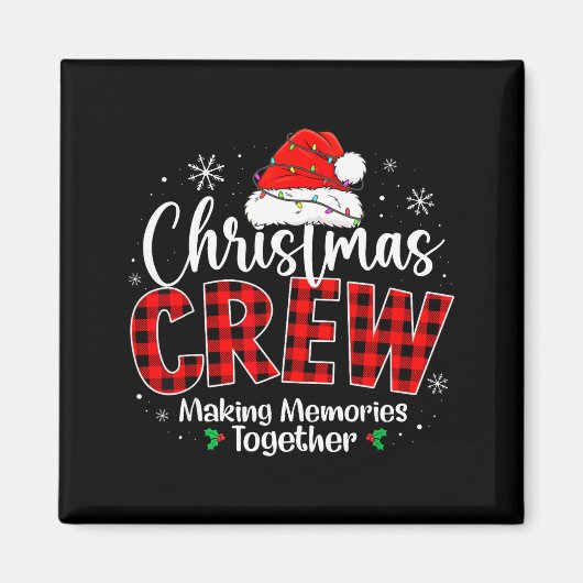 Christmas Crew Funny Making Memories Together Fami Magnet (Vorne)