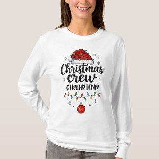Christmas Crew Girlfriend Santa Hat Matching Chris T-Shirt