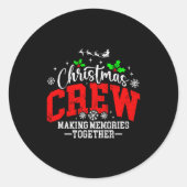 Christmas Crew Making Memories Together Matching F Runder Aufkleber (Vorderseite)