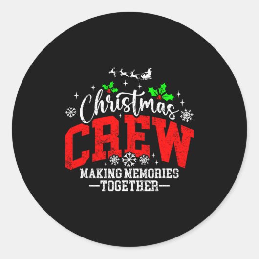 Christmas Crew Making Memories Together Matching F Runder Aufkleber (Vorderseite)