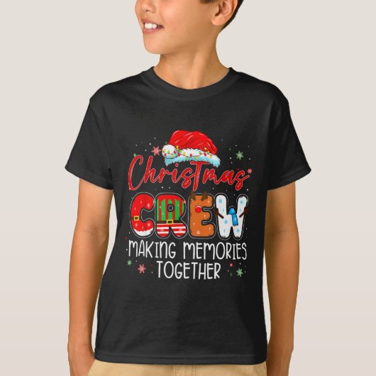 Christmas Crew Making Memories Together Xmas Light T-Shirt (Vorderseite)