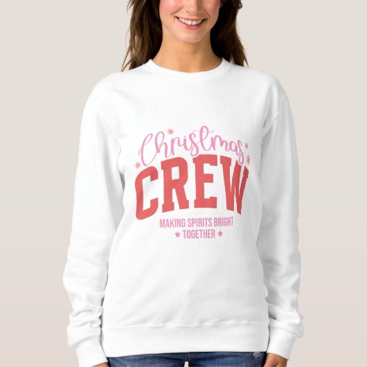 Christmas Crew – Making Spirits Bright Sweatshirt (Vorderseite)