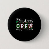Christmas Crew Matching Family Xmas Party Men Wome Button (Vorderseite)