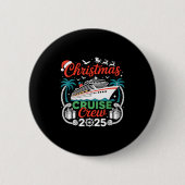 Christmas Cruise Crew 2025 Matching  Button (Vorderseite)