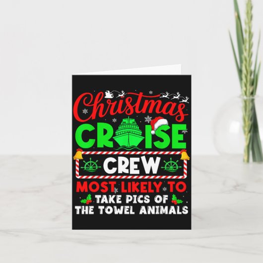 Christmas Cruise Crew Most Likely To Take Cs Towel Karte (Vorderseite)