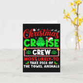 Christmas Cruise Crew Most Likely To Take Cs Towel Karte (Gelbe Blume)