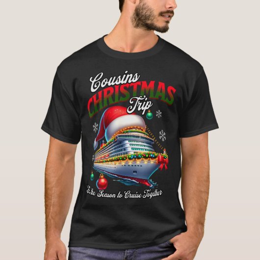 Christmas Cruise Ship Matching Cousins Trip Holida T-Shirt (Vorderseite)