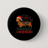 Christmas Dachshund Everyone Need Weiner Dog Pajam Button (Vorderseite)