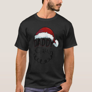 Christmas Daddy Claus Weihnachtsmannmütze Funny T-Shirt