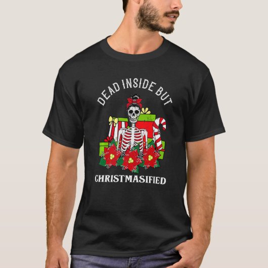Christmas Dead Inside Skeleton Messy Bun T-Shirt (Vorderseite)