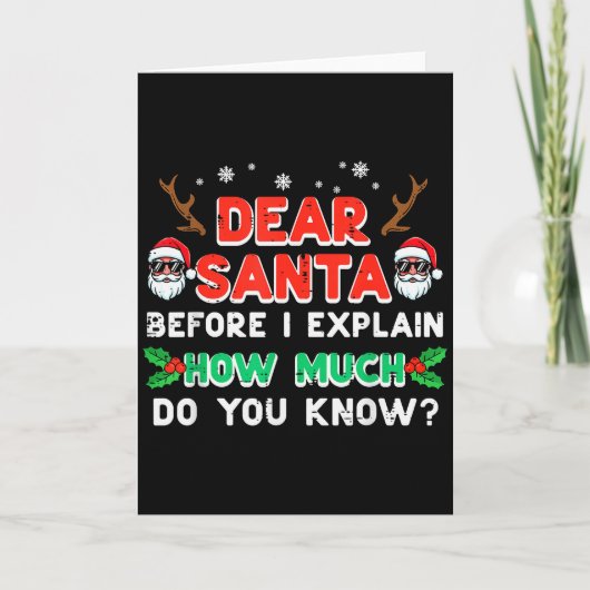 Christmas Dear Santa Before I Explain Funny Xmas W Karte (Vorderseite)