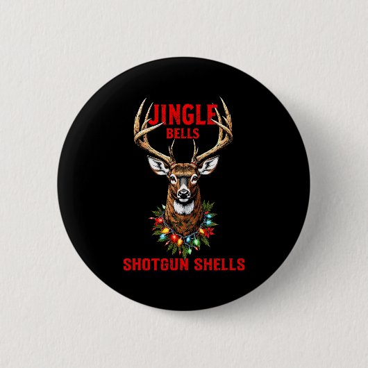 Christmas Deer Hunting Dashing Through Snow Jingle Button (Vorderseite)