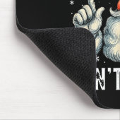 Christmas Dental Funny Santa I Know You Didn't Flo Mousepad (Ecke)