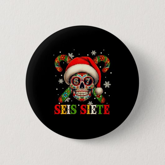 Christmas Dia De Los Muertos Sugar Skull Seis Siet Button (Vorderseite)