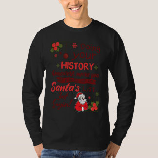 Christmas 'Doing your HISTORY homework' T-Shirt