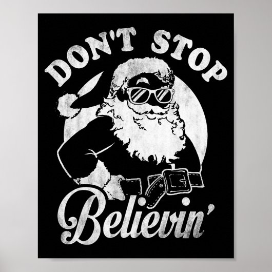Christmas Don't Stop Believin' Santa Outline  Poster (Vorne)