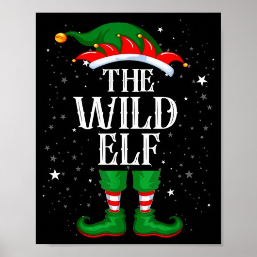Christmas Elf Matching Family Group Funny Wild Elf Poster (Vorne)