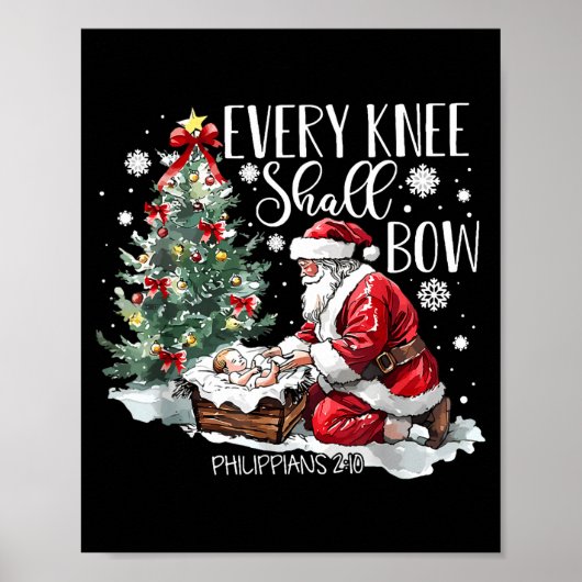 Christmas Every Knee Shall Bow Santa Nativity Scen Poster (Vorne)