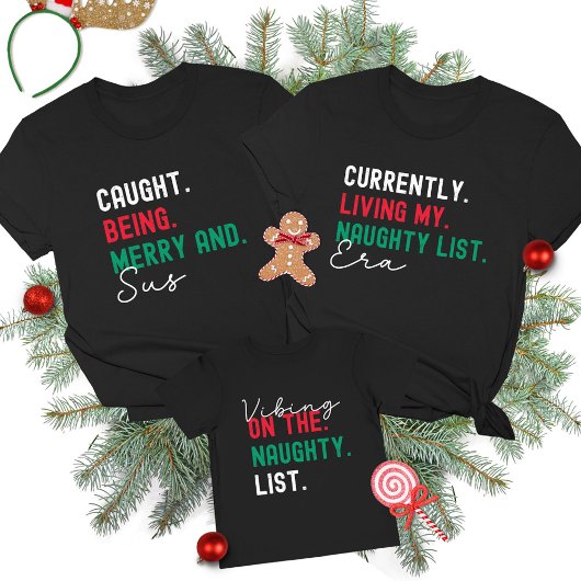 Christmas Family Matching Funny Naughty List Gen Z T-Shirt
