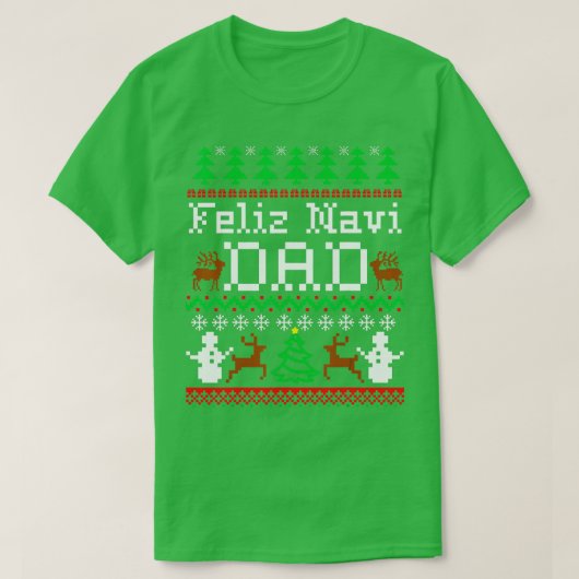 Christmas Feliz Navi Vater Ugly Sweater T-Shirt (Design vorne)