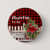 Christmas Fence Buffalo Plaid Auntie-to-be Button (Vorderseite)