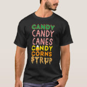 Christmas Food Groups - Candy, Candy Canes, Syrup T-Shirt (Vorderseite)