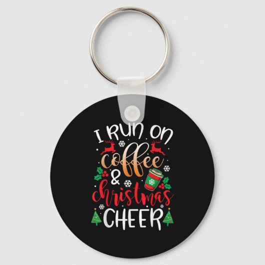 Christmas For Men I Run On Coffee And Christmas Ch Schlüsselanhänger (Vorderseite)