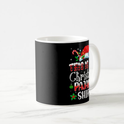 Christmas For Men Women This Is My Christmas Pajam Kaffeetasse (VorderseiteRechts)
